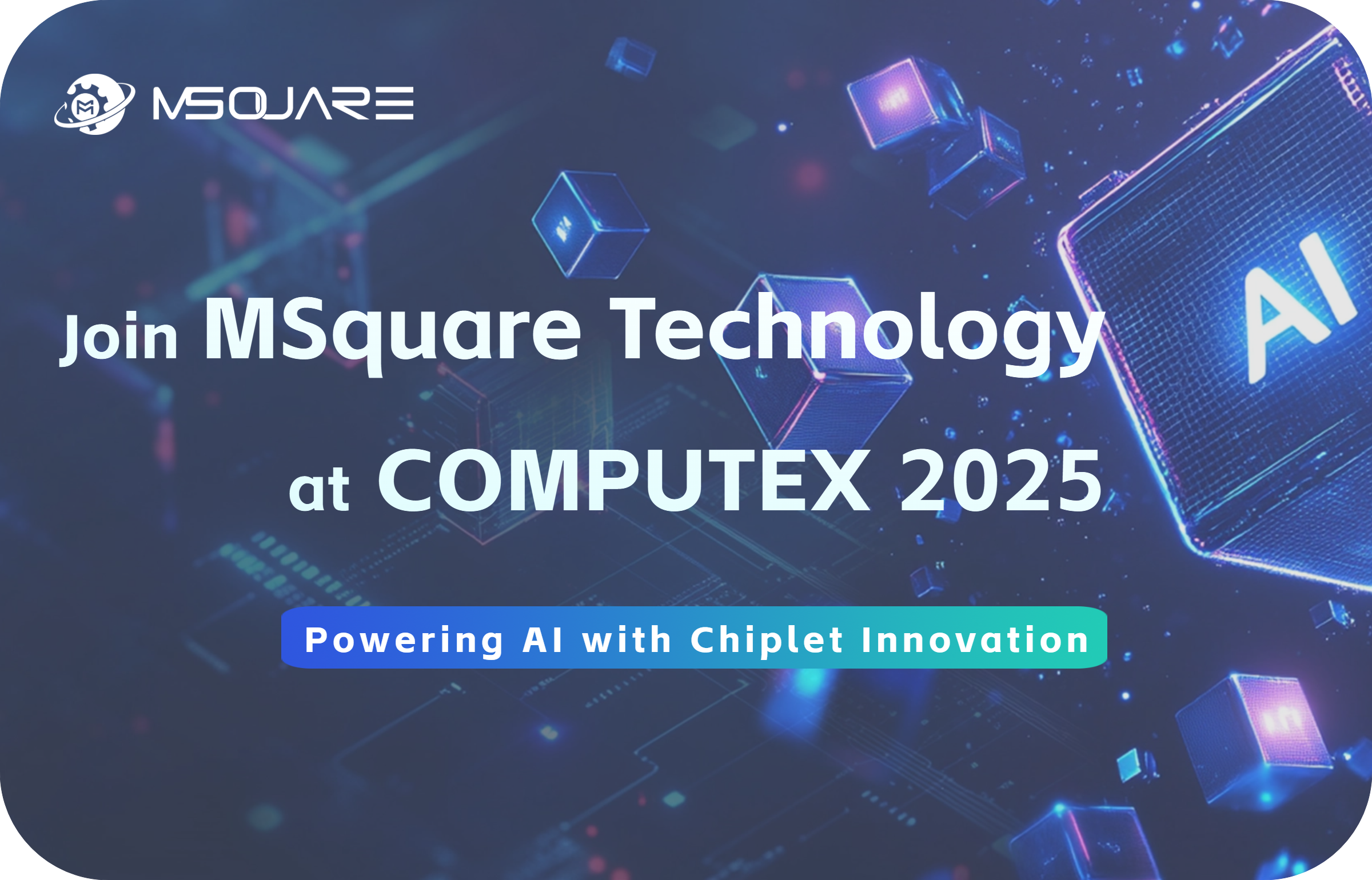 Join MSquare Technology at COMPUTEX 2025